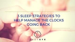 3 sleep strategies to help manage the clocks going back.