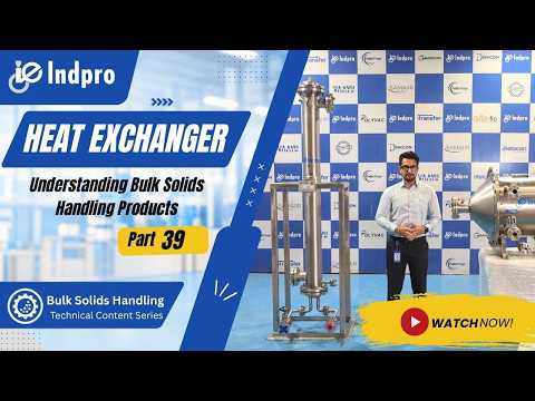 Heat Exchanger | Understanding Bulk Solids Handling Products - Part 39