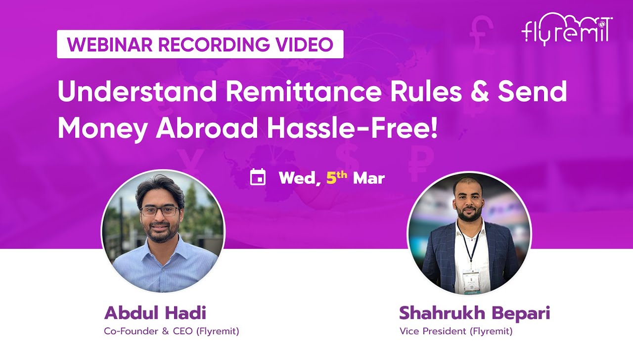 FlyRemit Webinar: Understand Remittance Rules & Send Money Abroad Hassle Free!