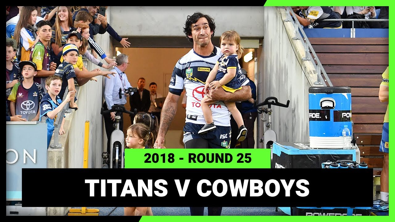 Gold Coast Titans v North Queensland Cowboys Round 25, 2018 | Full Match Replay | NRL