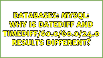 Databases: MySQL: Why is DATEDIFF and TIMEDIFF/60.0/60.0/24.0 results different?