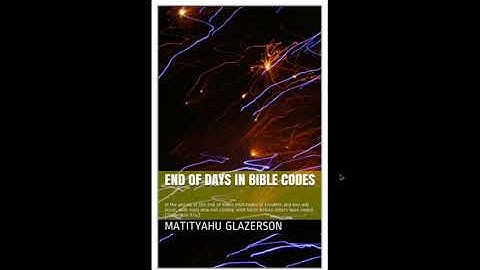 AMAZING BIBLE CODE TABLE -I N THE BOOK - END OF DAYS - GLAZERSON