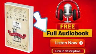 Suicidal Empathy by Gad Saad [ Full Audiobook Free ]