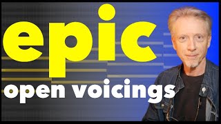 Voicing Epic Chords | Open versus Closed positions