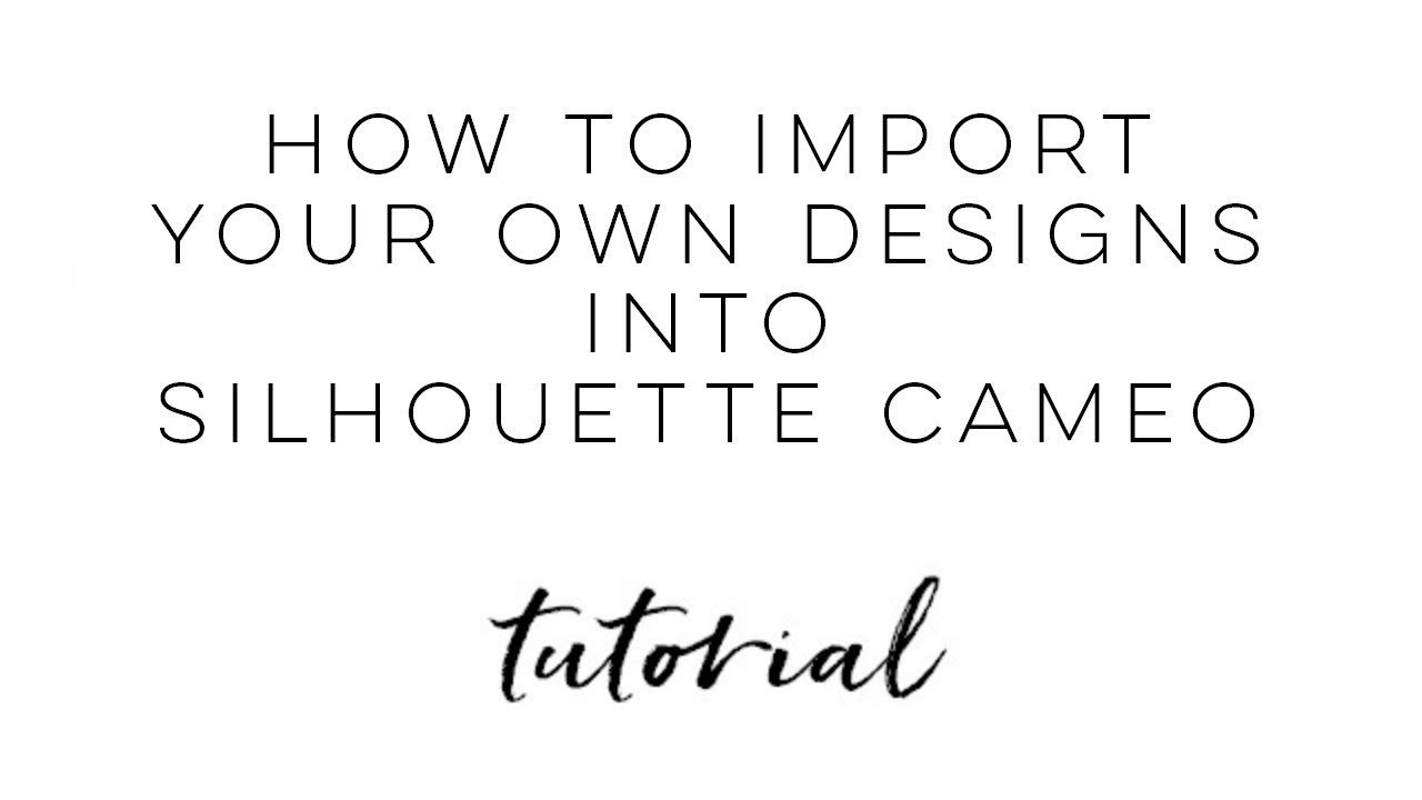 How To Import Your Own Designs Into Silhouette Cameo (so easy & endless  possibilities!) - Artsy Chicks Rule®