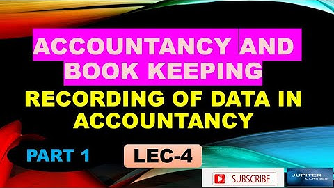 #Accountassistant #JKSSB  ACCOUNTANCY AND BOOKKEEPING | Recording OF ACCOUNTING | LEC-4 | Part-1
