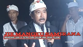 Jik Mangku Dalang Samirana Ngundang Leak Calonarangpura Dalem Uma Dawa