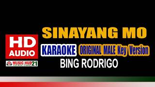 SINAYANG MO Karaoke Bing Rodrigo ORIGINAL Key | HD Audio | Music Hub 21