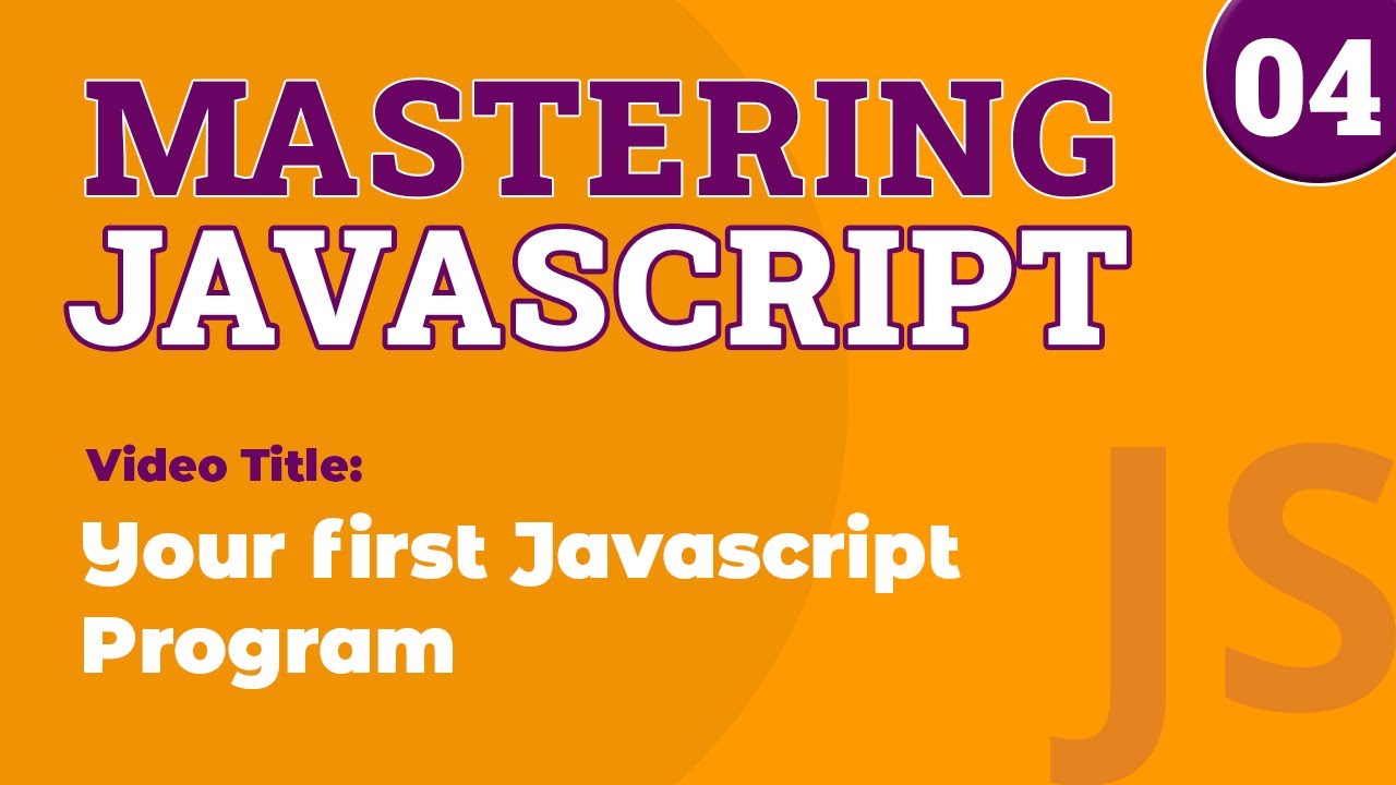 Your First Javascript Program - YouTube
