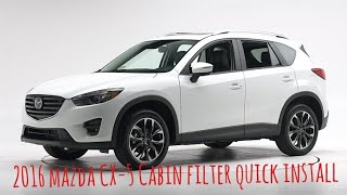 How to install Cabin Filter 2016 Mazda CX-5
