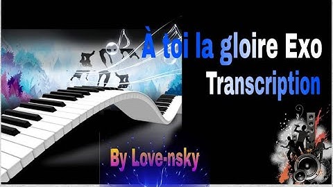 Thumbnail of A toi la Gloire \ EXO play Love-nsky
