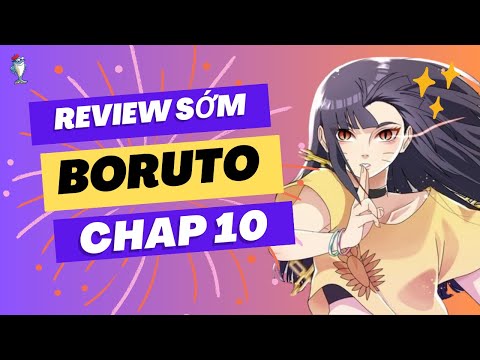 REVIEW SỚM BORUTO BLUE VORTEX CHAP 10