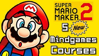 Super Mario Maker 2 Top 5 NEW MINDGAMES Courses (Switch)