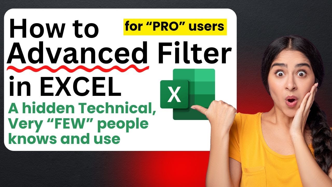 How to Use Advanced Filter in Excel | Step-by-Step Tutorial - YouTube