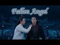 Wei Wuxian Lan Wangji Fallen Angel The Untamed FMV 