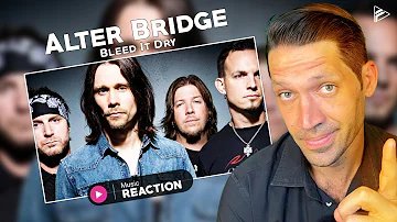 Alter Bridge - Bleed It Dry (Reaction)