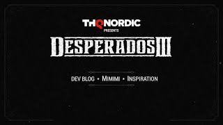 Desperados III - Dev Blog #2: Inspiration