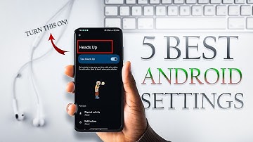 5 "VERBORGEN" Android-instellingen die u onmiddellijk moet inschakelen!