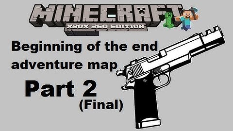 MineCraft xbox 360 edition: Beginning of the End adventure map - part 2 (Final)