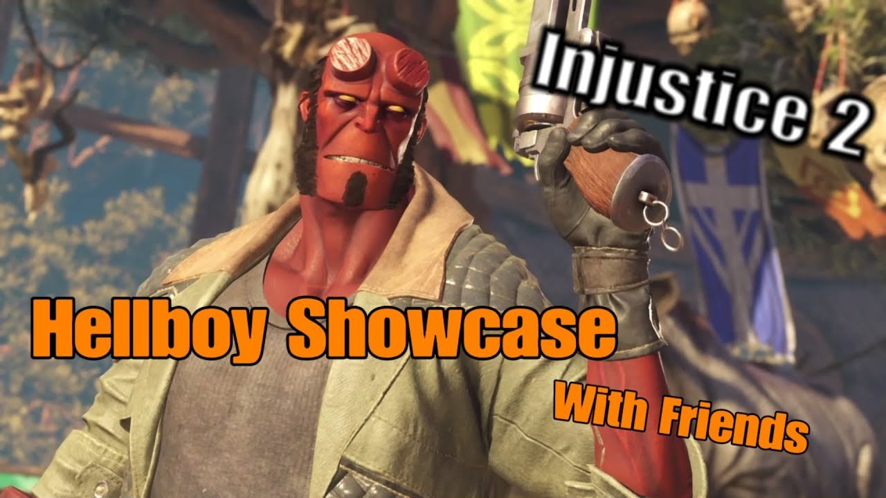 Injustice 2 - Hellboy Showcase With Friends
