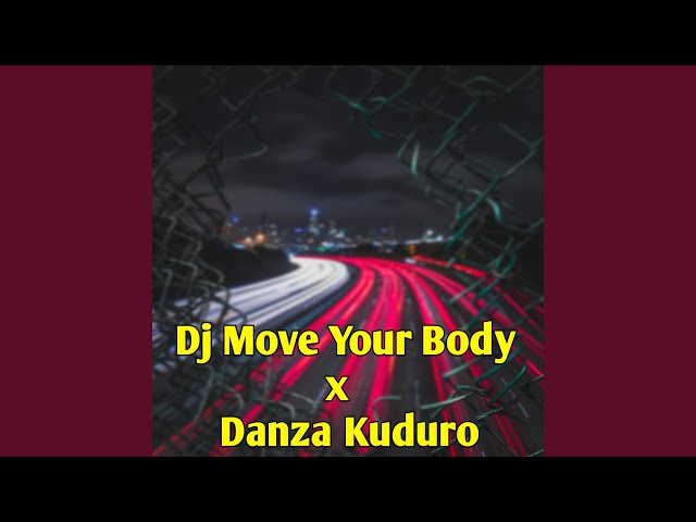 DJ Move Your Body x Danza Kuduro Slow Beat (Instrumen) class=