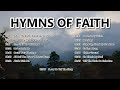 Hymns Of Faith All Time Gospel Songs By Lifebreakthrough