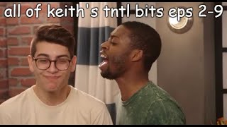 All Keith Leak Jr TNTL Bits Eps 2-9