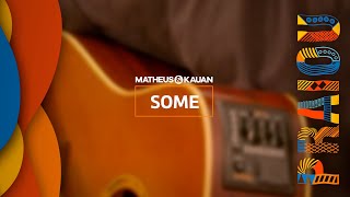 Matheus & Kauan - Some (Guia PRAIOU)