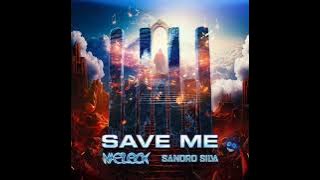 🎧🦎🎼 Naeleck x Sandro - Silva Save Me (Extended Mix)✨🔥💫