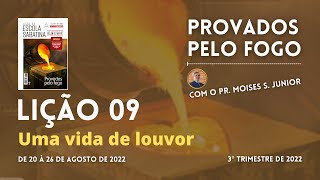 Lição 09 - Uma vida de louvor - ESCOLA SABATINA 2022 - 3° Trimestre