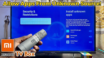Xiaomi TV Box: How to Allow Apps from Unknown Sources