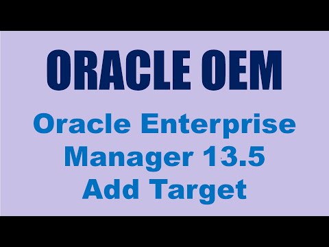 OEM 13.5 (Oracle Enterprise Manager) - Add Database Target