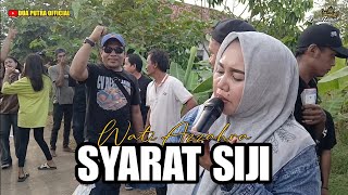SYARAT SIJI - VOC. WATI AZZAHRA | DUA PUTRA | SHOW DESA DANAREJA JAYAMULYA - KROYA