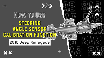 How to Use Steering Angle Sensor Calibration Function on SDS | 2016 Jeep Renegade