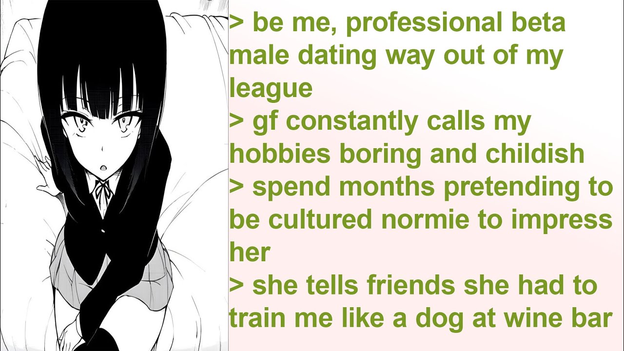 Beta Male Finally Snaps When GF Calls Him Boring | 4Chan Greentext Stories