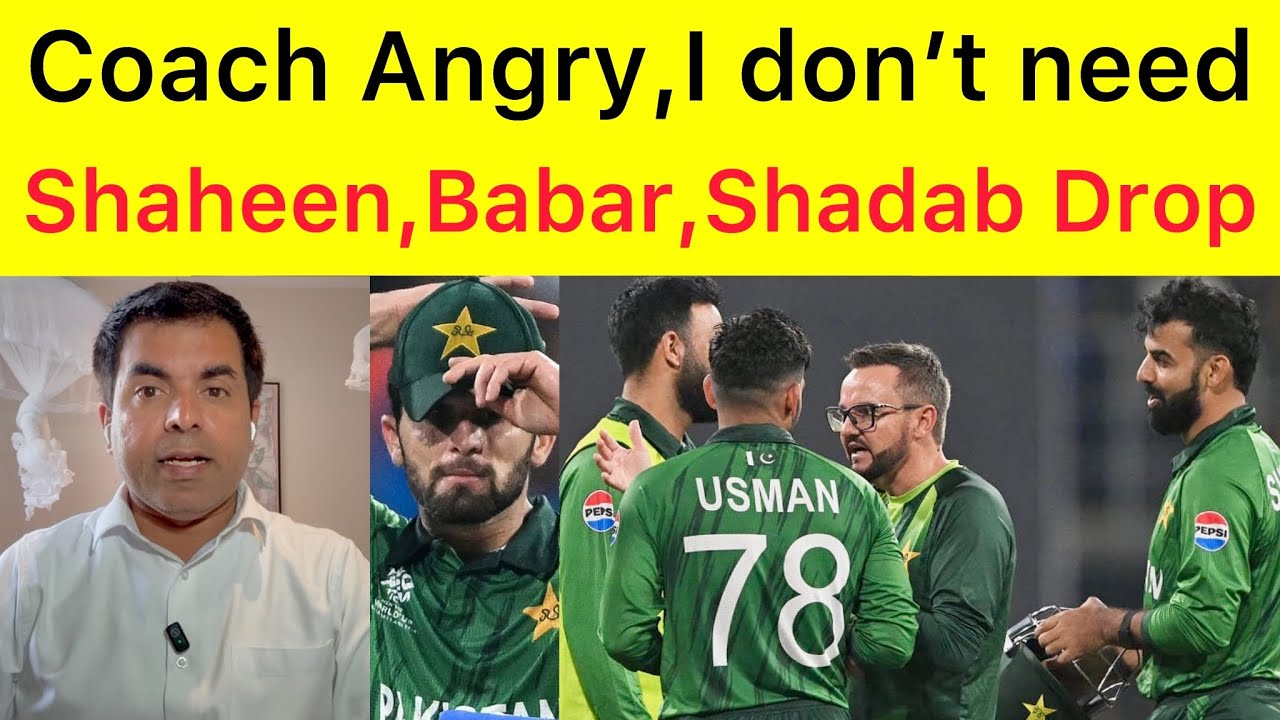 BREAKING NEWS 🛑 Babar, Shaheen, Shadab will not play coming Matches | Coach Angry, Fakhar, Naseem IN