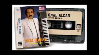 Ünal Aldan- Ayrılık zamanı 1985