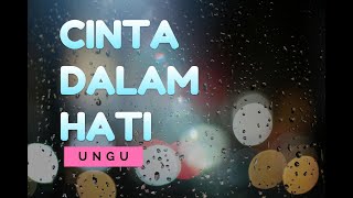 UNGU – CINTA DALAM HATI  (Cover & Lyric) – COVER BY FADHILAH INTAN