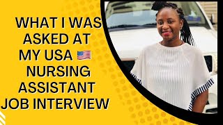 INTERVIEW DETAILS OF THE USA NURSING ASSISTANT (CNA)JOB OFFER SHE GOT AS A NURSE WITH MASTERS DEGREE