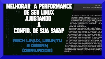 🔵 Limitar uso da RAM em 90% para depois entrar em modo Swap, performance de sua distribuição Linux