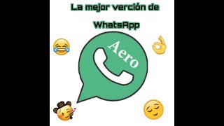 Como instalar WHATSAPP Aero😱 *congela tu ultima vez* 😱 screenshot 3