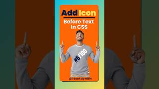 #6/100 Tricks: The #css #code Putting Icons Before Text (Simple & Effective) #htmlcss #teachbynitin