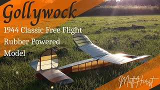 Gollywock 1944 Classic Rubber Powered Model Build and Test Flights