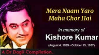 Mera Naam Yaro Maha Chor Hai l Kishore Kumar, Maha Chor (1976)