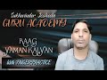 Raag yaman kalyan with finger practice tutorial by sukhwinder josheela guru academy 9815446787