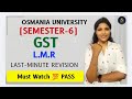 GST | (LMR) LAST-MINUTE REVISION | SEMESTER-6 | OSMANIA UNIVERSITY | 💯 PASS | ‎⁨@shivanipallela⁩  