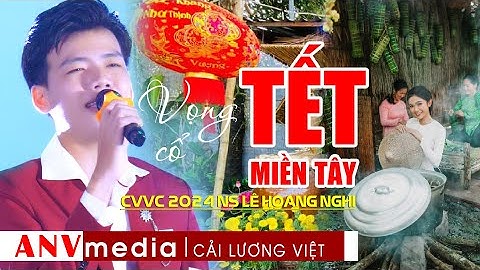 Vọng cổ Vui Tết Miệt Vườn CVVC MỚi Nhất 2024 Lê Hoàng Nghi hát tại Thiền Viện Thiên Phước