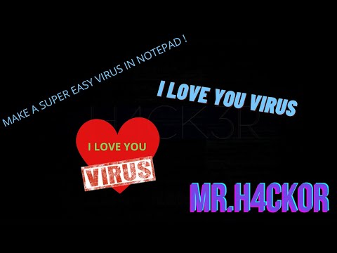 How to create a I Love you virus| Super Easy|Mr.H4CK0R