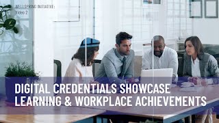 Digital Credentials Showcase Learning and Workplace Achievements