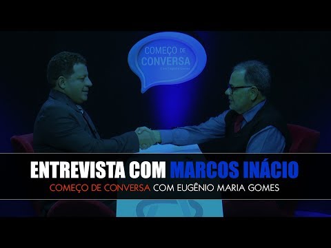 COMEÇO DE CONVERSA MARCOS INÁCIO YOUTUBE